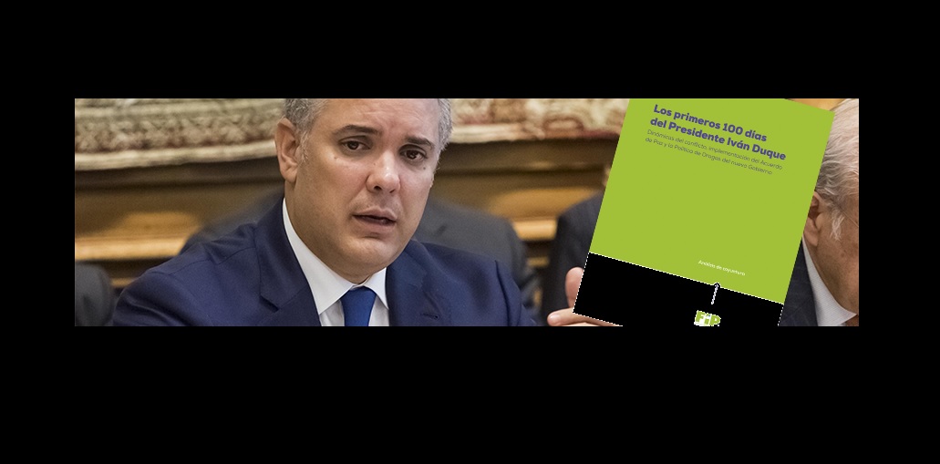Los primeros 100 días del Presidente Duque: Conflicto, Acuerdo de Paz y política de drogas