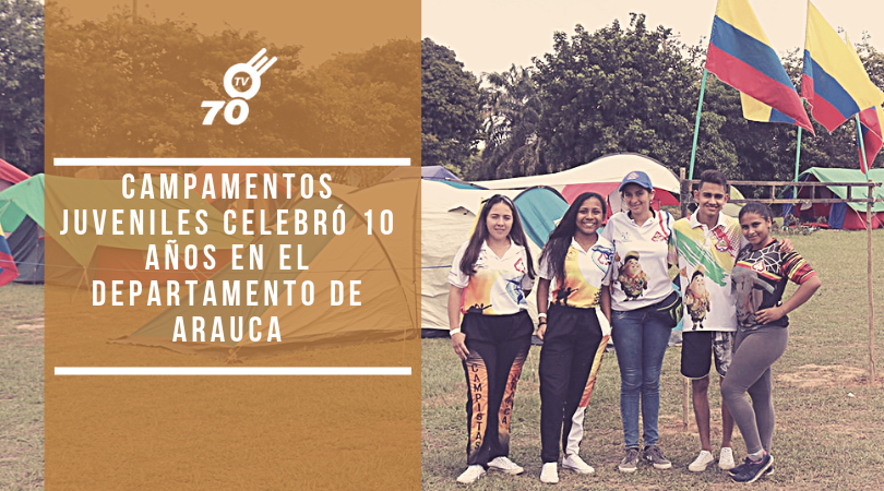 Campamentos Juveniles celebró 10 años en el departamento de Arauca