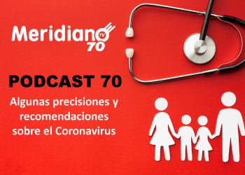 PODCAST: Algunas precisiones y recomendaciones sobre el Coronavirus