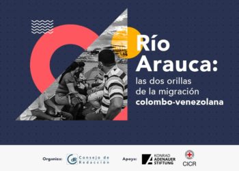 Río Arauca: las dos orillas de la migración colombo-venezolana