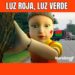 Luz roja, luz verde