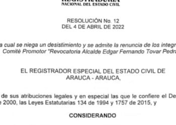Registraduría niega desistimiento de los cinco integrantes del comité de revocatoria de Alcalde de Arauca