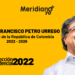 Gustavo Petro gana las elecciones en segunda vuelta y es el nuevo Presidente de Colombia.