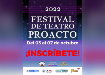 Todo se alista para el Festival de Teatro Proacto 2022