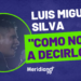 Así fue la interpretación de «Cómo no voy a decirlo» en voz de Luis Miguel Silva desde Arauca