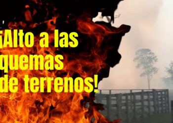 ¡Alto a las quemas de terrenos! Cuidemos nuestro planeta y protejamos nuestros suelos