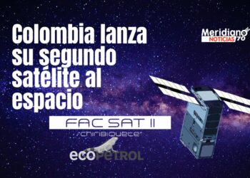 Colombia tiene su segundo satélite en orbita: «FACSAT2 Chiribiquete»