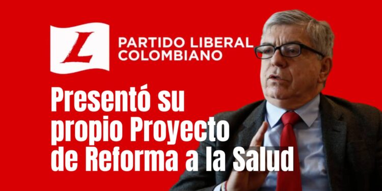 Partido Liberal radica ponencia a la reforma a la salud ante la Comisión Séptima
