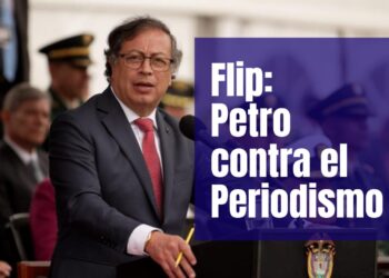 FLIP advierte que el Presidente Petro ataca constantemente al periodismo y que alienta su «criminalización»