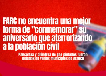 Amanece el departamento de Arauca con mensajes intimidantes por parte de las disidencias de las Farc
