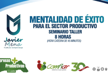 Se acerca el seminario taller Mentalidad de Éxito para el sector productivo en el marco de «Empresas Más Productivas» de Comfiar