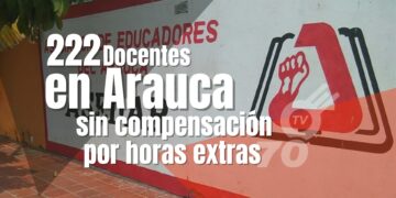 ASEDAR denuncia falta de compensación por horas extras a 222 docentes en Arauca