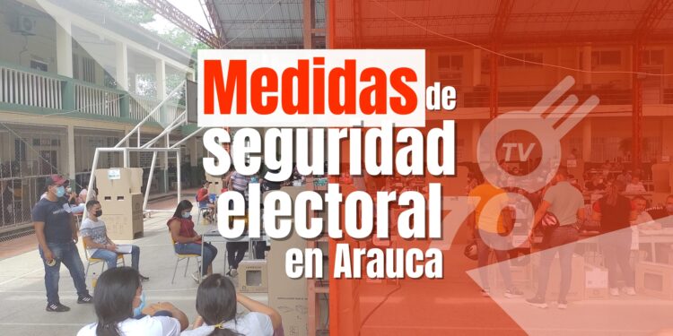 Garantías Electorales en Arauca: Fuerza Pública y Alertas Tempranas en Acción