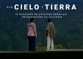 «Por Cielo y Tierra»: La búsqueda que une a Colombia