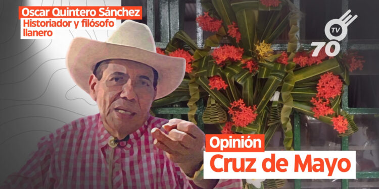 Óscar Quintero Sánchez detalla cómo la Cruz de Mayo simboliza protección y fe en el llano colombo-venezolano.